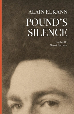 Pound's Silence by Elkann, Alain