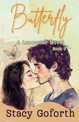 Butterfly: A Lancaster Novel by Goforth, Stacy