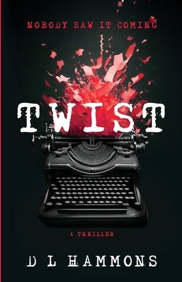 Twist by Hammons, DL