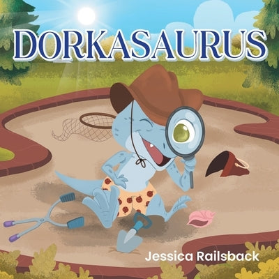 Dorkasaurus by Railsback, Jessica
