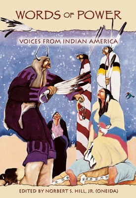 Words of Power: Voices from Indian America by Hill Aises, Norbert
