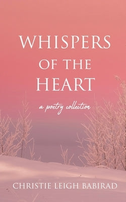 Whispers of the Heart by Babirad, Christie Leigh