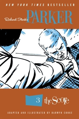 Richard Stark's Parker, Volume 3: The Score by Stark, Richard