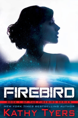Firebird: Volume 1 by Tyers, Kathy