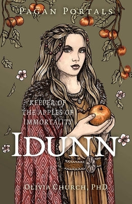 Pagan Portals - Idunn by Church, Olivia