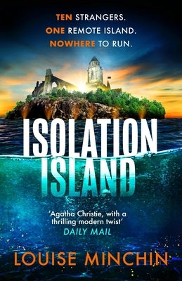 Isolation Island: The Addictive Debut Thriller from Award-Winning Broadcaster Louise Minchin by Minchin, Louise