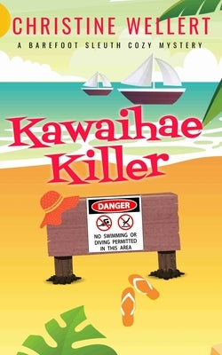 Kawaihae Killer by Wellert, Christine