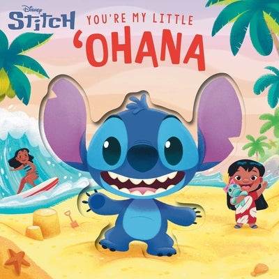 Disney Stitch: You're My Little 'Ohana by Foerster, Delaney