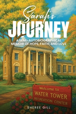 Sarah's Journey by Gill, Sheree