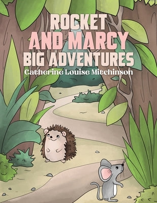 Rocket and Marcy Big Adventures by Mitchinson, Catherine Louise