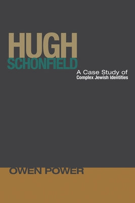 Hugh Schonfield by Power, Owen