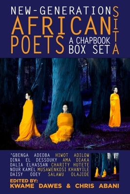Sita: New-Generation African Poets: A Chapbook Box Set by Abani, Chris