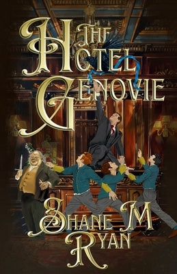 The Hotel Genovie by Ryan, Shane M.