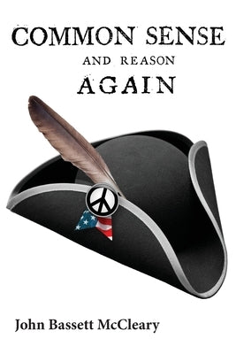 Common Sense and Reason Again by McCleary, John Bassett