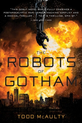 The Robots of Gotham by McAulty, Todd