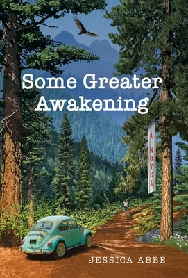 Some Greater Awakening by Abbe, Jessica