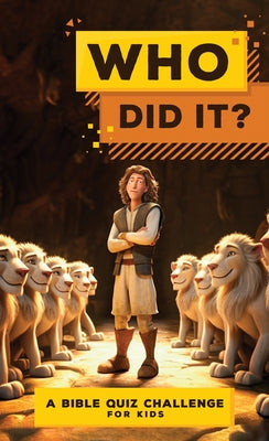 Who Did It?: A Bible Quiz Challenge for Kids by Adkins, Elijah