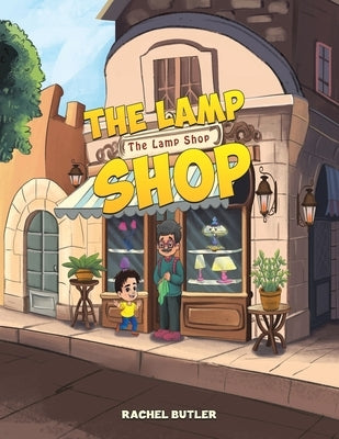 The Lamp Shop by Butler, Rachel