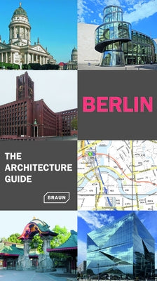 Berlin. the Architecture Guide by Haubrich, Rainer