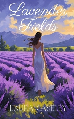 Lavender Fields by Caseley, Laura