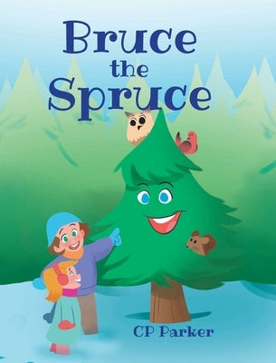 Bruce the Spruce by Parker, Cp