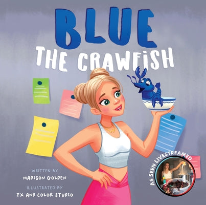 Blue the Crawfish by Golden, Madison
