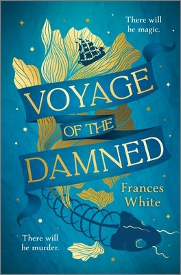 Voyage of the Damned: A Fantasy Novel by White, Frances
