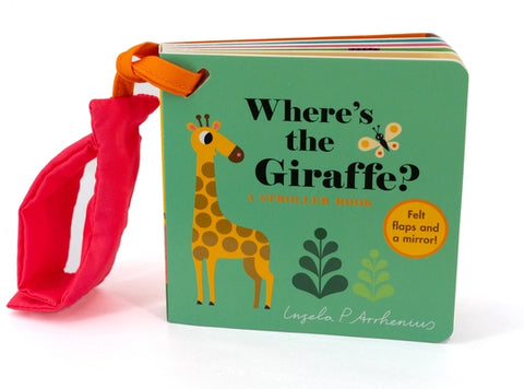 Wheres the Giraffe?: A Stroller Book by Arrhenius, Ingela P.