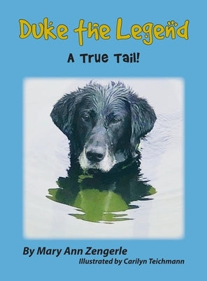 Duke the Legend by Zengerle, Mary Ann