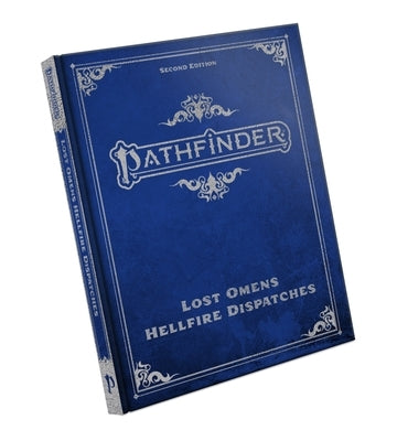 Pathfinder Lost Omens Hellfire Dispatches by Pathfinder Rules & Lore Team
