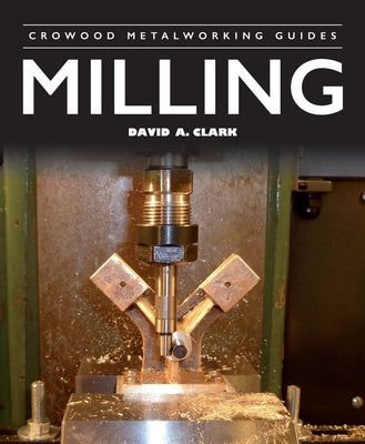 Milling by Clark, David