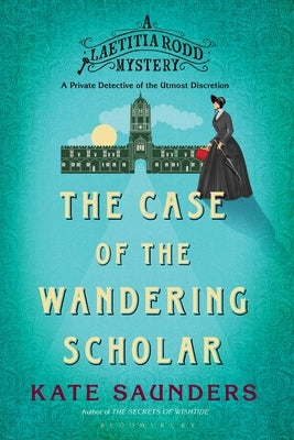 The Case of the Wandering Scholar by Saunders, Kate