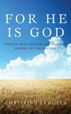 For He Is God by Samuels, Christine