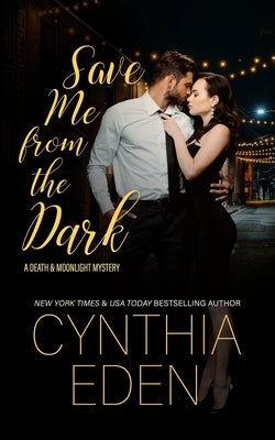 Save Me From The Dark by Eden, Cynthia