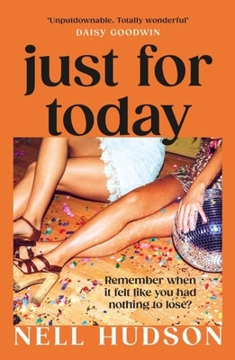 Just for Today by Hudson, Nell