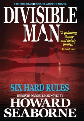 Divisible Man - Six Hard Rules by Seaborne, Howard