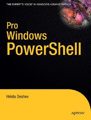 Pro Windows Powershell by Deshev, Hristo