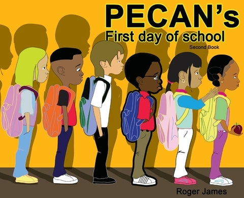 Pecan's First Day of School by James, Roger