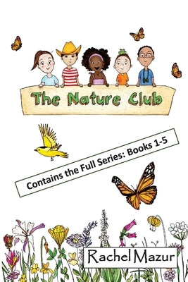 The Nature Club by Mazur, Rachel