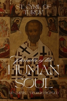 Parable of the Human Soul by St Cyril of Turov