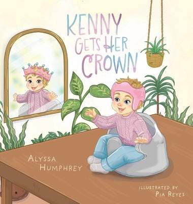 Kenny Gets Her Crown by Humphrey, Alyssa