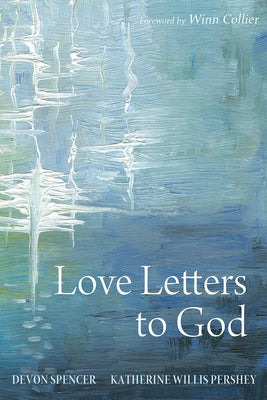 Love Letters to God by Spencer, Devon