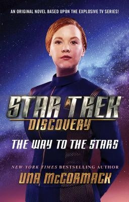 Star Trek: Discovery: The Way to the Stars by McCormack, Una