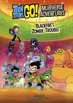 Blackfire's Zombie Trouble by KortÃ©, Steve