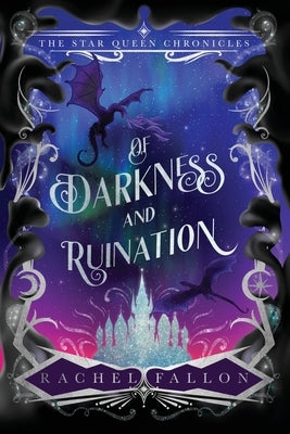 Of Darkness and Ruination by Fallon, Rachel