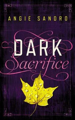 Dark Sacrifice by Sandro, Angie