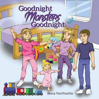 Goodnight Monsters Goodnight by Vanvoorhis, Becca