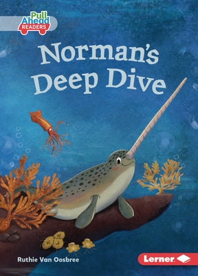 Norman's Deep Dive by Van Oosbree, Ruthie