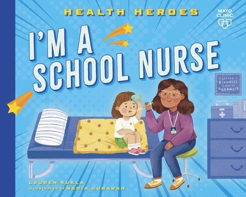 I'm a School Nurse by Kukla, Lauren