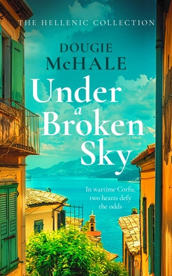 Under a Broken Sky by McHale, Dougie